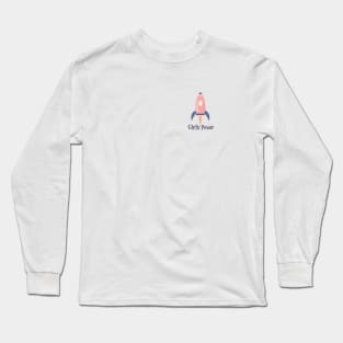 Girls Power Gift Idea Rocket Long Sleeve T-Shirt